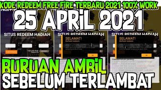 BURUAN AMBILKODE REDEEM FREE FIRE TERBARU 25 APRIL 2021‼️RESMI DARI GARENA