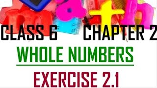 EXERCISE 2.1 | WHOLE NUMBERS | MATHS | CLASS 6 | CHAPTER-2 | NCERT | LEARN & UNDERSTAND EASILY |