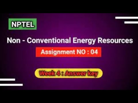 nptel non conventional energy resources assignment answers 2023