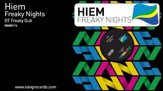 Hiem - Freaky Nights (DT Freaky Dub)