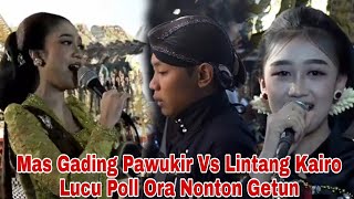 Download Lagu Mas Gading Pawukir Vs Lintang Kairo Lucu Poll Ora Nonton Getun MP3 Download Lagu Mas Gading Pawukir Vs Lintang Kairo Lucu Poll Ora Nonton Getun MP3