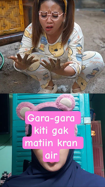 gara-gara kiti gak matiin kran air #comedy #drama #nabeldanmama #nabelldaily #susanti #adekkakakinul