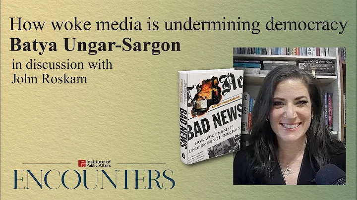 Woke media and working class: IPA Encounters with Batya Ungar-Sargon
