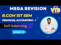 Bcom 1st  sem lecture 1  financial accounting  self balancing  mega revision  vtsclasses