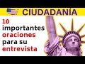 10 importantes oraciones para su entrevista de ciudadanía americana