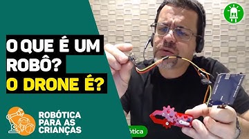 INTRODUÇÃO a Robótica para as Crianças [PRIMEIROS PASSOS]