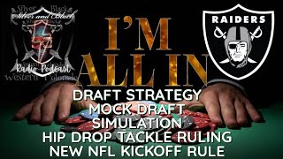 Draft Straged/Mock Draft Sim/Hip Drop Rule/Kickoff Rule #football #raiders #podcast #sportsfan #nfl
