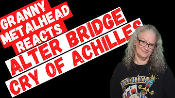 Alter Bridge - Cry of Achilles *SUBSCRIBER REQUEST* (GRANNY METALHEAD REACTS)