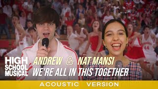 Andrew & Nat Mansi - We're All In This Together (Acoustic | From High School Musical)