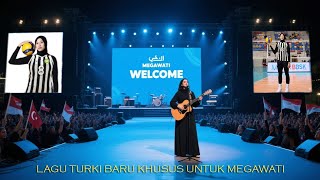 MERINDING! Lagu Turki yang penuh spirit spesial untuk Megawati