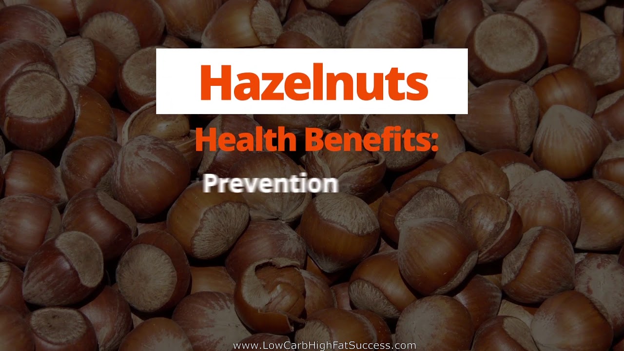 Hazelnuts calories, fats, and health benefits as a low carb food