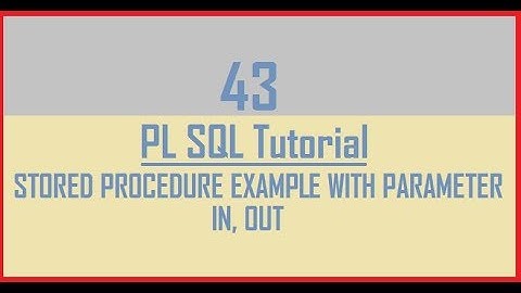 Tutorial 43 : Stored Procedure Example With Parameter