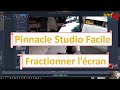 Pinnacle studio comment fractionner lcran avec des vidos ou photos