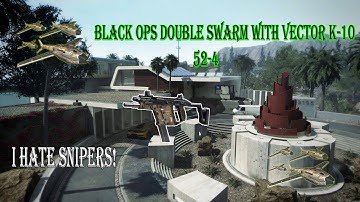 Black Ops 2 | Double Swarm with the Vector K10 | Top 10 worst maps in COD history!