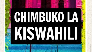 CHIMBUKO LA KISWAHILI-NADHARIA KUHUSU CHIMBUKO LA KISWAHILI CHIMBUKO LA KISWAHILI-NADHARIA KUHUSU CHIMBUKO LA KISWAHILI