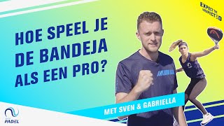Hoe Speel Je De Bandeja Als Een Pro? Knltb Padel