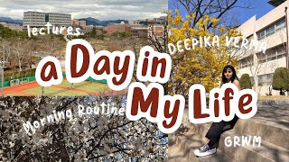 Day in my life in South Korea || Student || routine, grwm, lectures || Vlog#5 || Deepika Verma