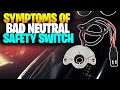 Signs of a Bad Neutral Safety Switch (And How to Test It)