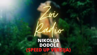 Nikolija - Dodole (Speed Up verzija)