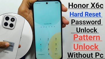 Honor X6c Hard Reset Without PC 2026 | Honor Password Lock Remove | Pattern Unlock- Pin Lock Forgot 