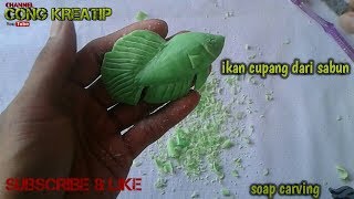 Cara membuat ikan cupang dari sabun batang || belajar mengukir sabun