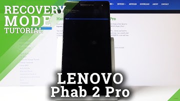 How to Enter Recovery Mode in Lenovo Phab 2 Pro – Manage Recovery Menu