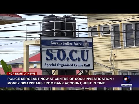 POLICE SERGEANT NOW AT CENTRE OF SOCU INVESTIGATION,MONEY DISAPPEARS FROM BANK ACCOUNT, JUST IN TIME