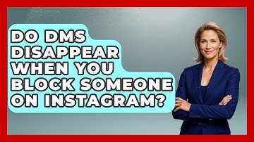 Do DMs Disappear When You Block Someone on Instagram? - Everyday-Networking