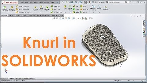Creating Knurl features in SOLIDWORKS 2017 - PART 2