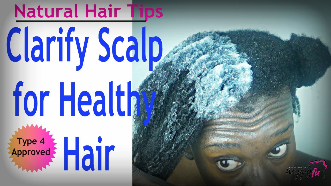 How Best To Clarify Natural Kinky Hair 4b 4c Hair Youtube