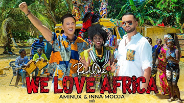 RedOne Ft. Aminux & Inna MODJA - WE LOVE AFRICA (Official AFRICAN GAMES MOROCCO 2019 Song)