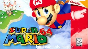 Super Mario 64 but I cannot crouch part 3: Crawling up the mountain