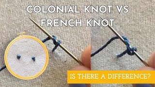 Colonial Knot vs French Knot