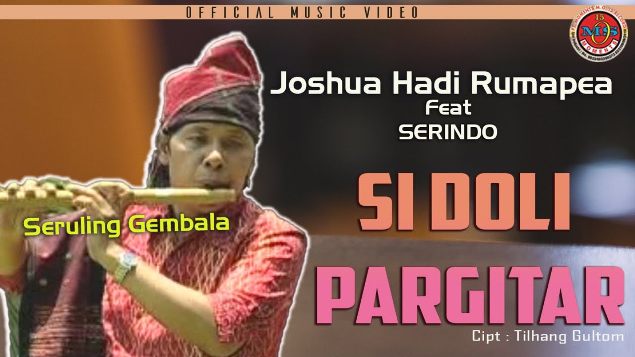Joshua Hadi Rumapea Ft. Serindo - Si Doli Pargitar  ( Official Music Video )