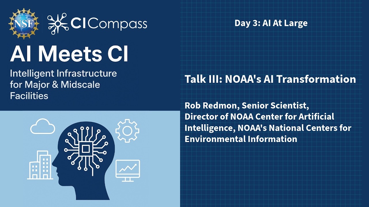 AI Meets CI 2026: Day 3: Talk III: Rob Rebmon, NOAA Center for Artificial Intelligence, NOAA NCEI