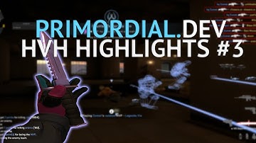 primordial.dev hvh montage #3
