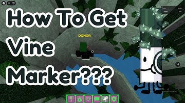 Hoe je VINE MARKER *NIEUW* krijgt in Find The Markers Roblox 2025