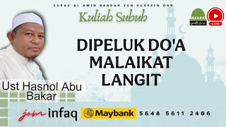 Download Lagu DIPELUK DO'A MALAIKAT LANGIT | Ust Hasnol Abu Bakar MP3 Download Lagu DIPELUK DO'A MALAIKAT LANGIT | Ust Hasnol Abu Bakar MP3