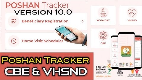 Poshan Tracker New Version 10.0 | CBE | VHSND | Events | Poshan Tracker Training New Updates | ICDS
