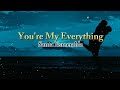You Re My Everything Santa Esmeralda Lyric Video You Re My Everything Santa Esmeralda Lyric Video