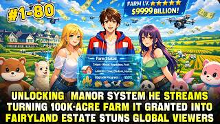 After unlocking Strongest Manor System he turns 100K acres system granted into a paradise estate! Content