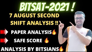 👉BITSAT -2021 7th August | Shift-2 -Short Analysis by BITSIANS & Expected Cutoff🔥🔥BONOUS QUESTIONS🔥🔥