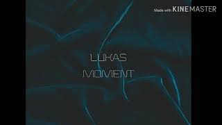 LUKAS - MOMENT