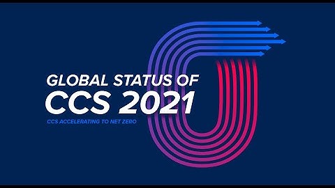 2021 Global Status of CCS Report: Launch Event (Asia Pacific)