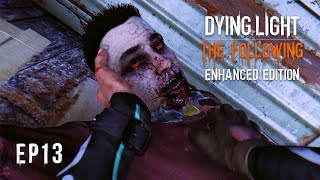 Dying Light Enhanced Edition | Game-play Walkthrough - No commentary [HD 60FPS PC] Episode 13