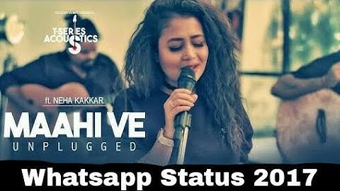 Maahi Ve  Whatsapp Status video  | Wajah tum ho neha kakkar⁠⁠⁠⁠ | new status 2018