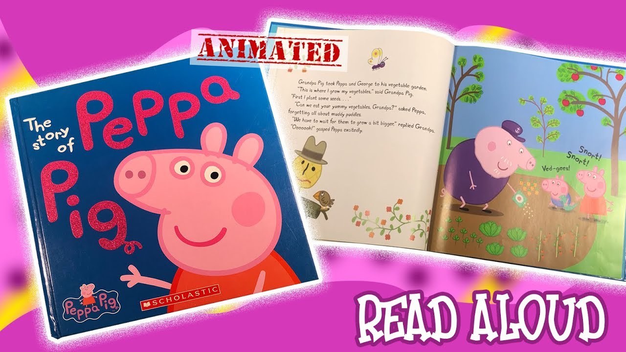 The Story Of Peppa Pig Children's Books Read Aloud YouTube