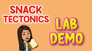 Snack Tectonics Lab Demo (20-21)