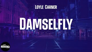 Loyle Carner - Damselfly (lyrics)