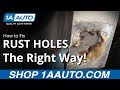 How To Fix Rust Holes In Your Car The Right Way